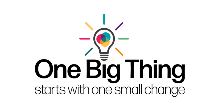 One Big Thing 2024: One Big Thing starts with One Small Change – A ...